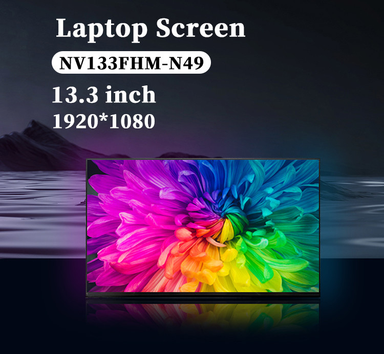 13.3インチNV133FHM-N49LCDラップトップ画面 パネル 60Hz 1920x1080 FHD IPS TFTモジュールディスプレイ ノートパソコン用